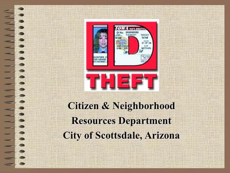 Citizen & Neighborhood Resources Department City of Scottsdale, Arizona.