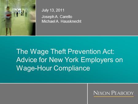 Title Slide Place image here in this top corner Size: 2.58” x 2.58” Position: horizontal 0, vertical 0 The Wage Theft Prevention Act: Advice for New York.