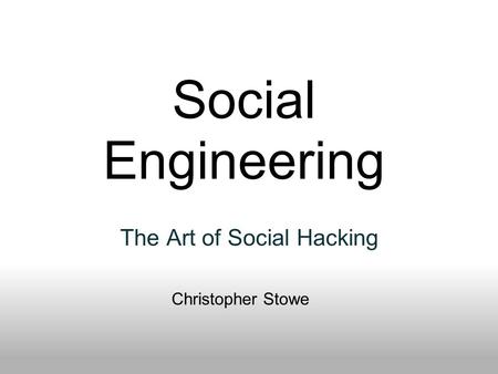The Art of Social Hacking