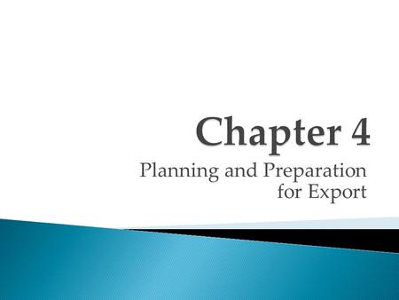 Planning and Preparation for Export