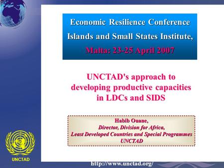 Habib Ouane, Director, Division for Africa, Least Developed Countries and Special Programmes UNCTAD  UNCTAD Economic Resilience Conference.