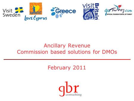 Ancillary Revenue Commission based solutions for DMOs February 2011.