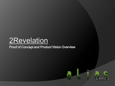 2Revelation. Product Overview  Multi-Player Online Simulated Environment (MMOSE)  Modern-day timeline in post-apocalyptic setting  Mature oriented.