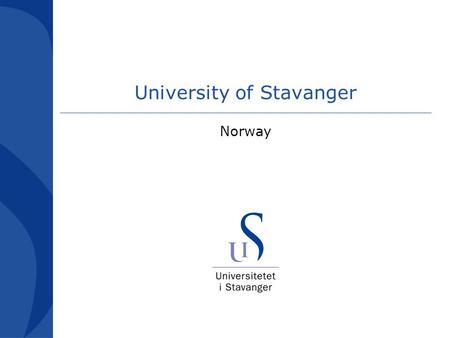 University of Stavanger Norway. Stavanger Bergen Trondheim.