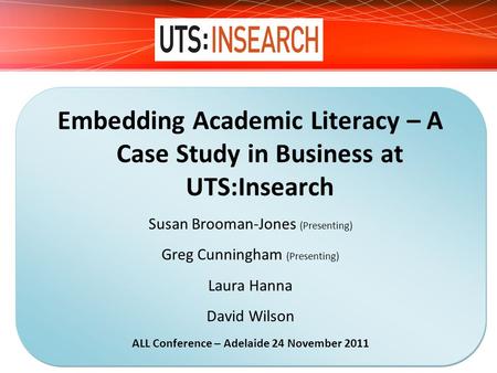 Embedding Academic Literacy – A Case Study in Business at UTS:Insearch