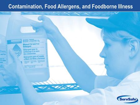 3-1 Contamination, Food Allergens, and Foodborne Illness.