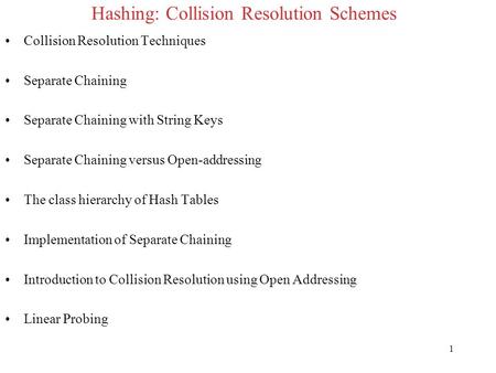 Hashing: Collision Resolution Schemes