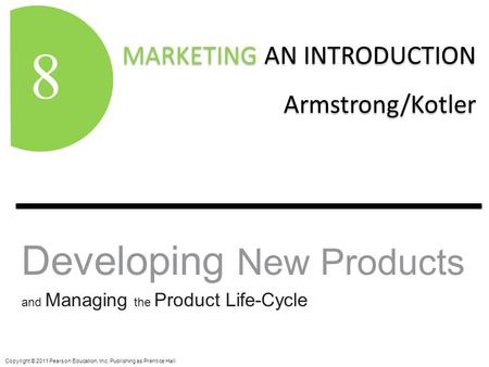 Developing New Products and Managing the Product Life-Cycle