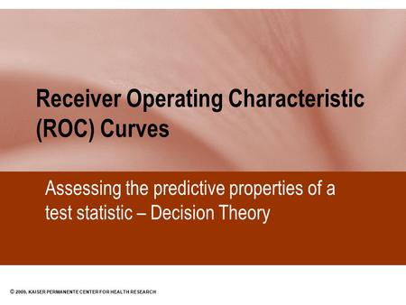 Receiver Operating Characteristic (ROC) Curves