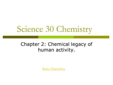 Chapter 2: Chemical legacy of human activity.