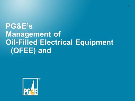 Oil-Filled Electrical Equipment (OFEE) and Other Materials Containing