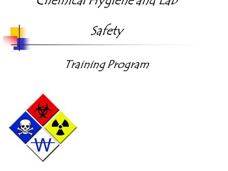 Chemical Hygiene and Lab Safety