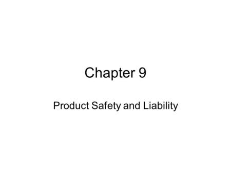 Product Safety and Liability