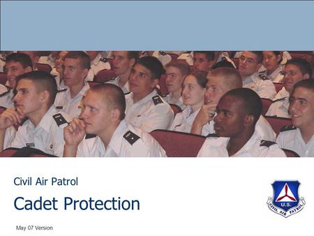 Cadet Protection Civil Air Patrol May 07 Version.