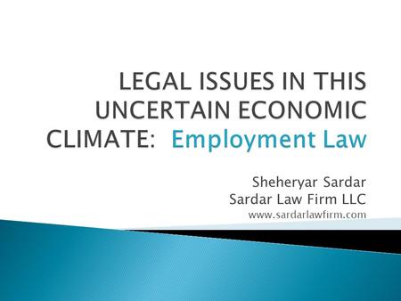 Sheheryar Sardar Sardar Law Firm LLC www.sardarlawfirm.com.
