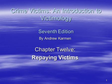 Crime Victims: An Introduction to Victimology Seventh Edition