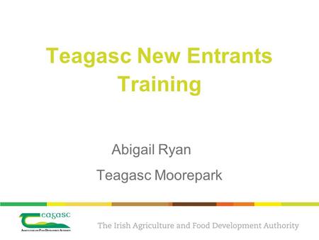 Teagasc New Entrants Training Abigail Ryan Teagasc Moorepark.