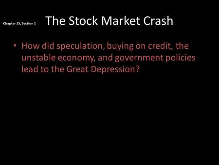 The Stock Market Crash Chapter 15, Section 1