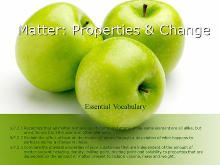 Matter: Properties & Change