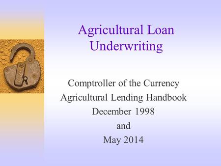 Agricultural Loan Underwriting