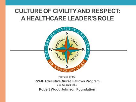 Culture of Civility and Respect: A Healthcare Leader's Role