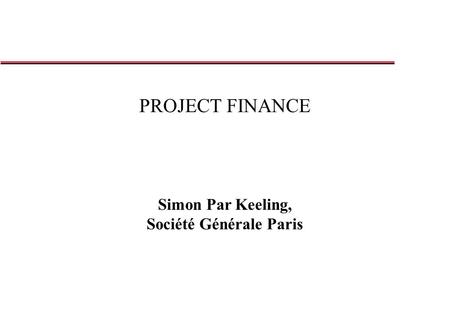 Simon Par Keeling, Société Générale Paris