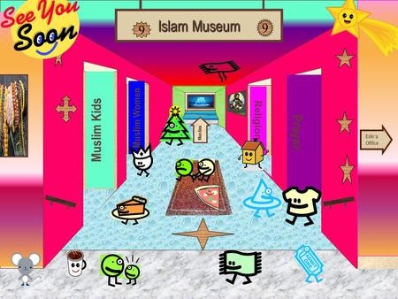 Museum Entrance Muslim Kids Muslim Women Prayer; Religion Islam Museum Erin’s Office Muslim 9 9.