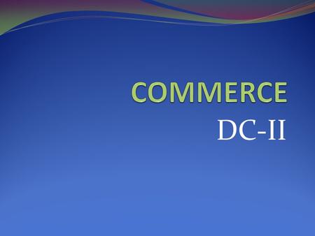 DC-II. FINANCIAL REPORTING & ANALYSIS FINANCIAL ANALYSIS & REPORTING FINANCIAL ANALYSIS REFERS TO THE ASSESSMENT OF A BUSINESS TO DEAL WITH THE PLANNING,