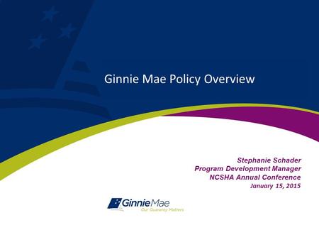 Ginnie Mae Policy Overview