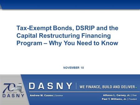 Tax-Exempt Bonds, DSRIP and the Capital Restructuring Financing Program – Why You Need to Know NOVEMBER 18.