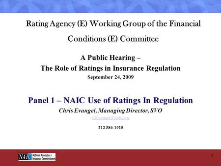 Panel 1 – NAIC Use of Ratings In Regulation