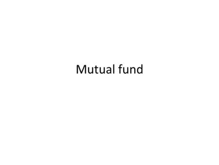 Mutual fund.