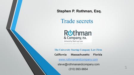 The University Startup Company Law Firm California Massachusetts Florida  (310) 993-9664 Stephen P.