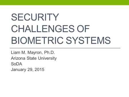 Security Challenges of Biometric Systems