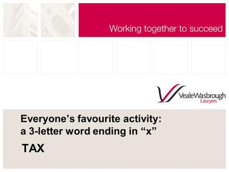Everyone’s favourite activity: a 3-letter word ending in “x” TAX.