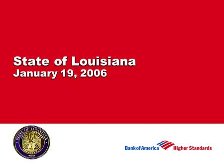 State of Louisiana January 19, 2006. AgendaAgenda Program Update –Company Level Support –Technical Help Desk –Account Management Fraud and Misuse Questions.