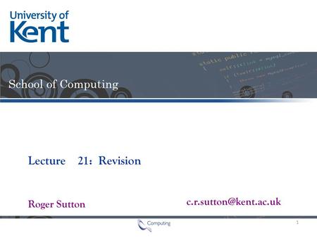 Lecture Roger Sutton 21: Revision 1.