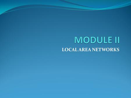 LOCAL AREA NETWORKS. LOGICAL LINK CONTROL LLC is concerned with the transmission of a link- level PDU (Protocol Data Unit)between two stations Addressing.