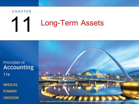 Long-Term Assets 11. Management Issues Related to Long-Term Assets OBJECTIVE 1: Define long-term assets, and explain the management issues related to.