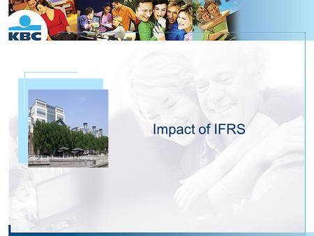 Impact of IFRS Foto gebouw. 2 Disclaimer By its nature, the information in this presentation involves numerous assumptions, uncertainties and opportunities,