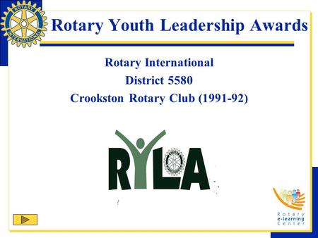 Rotary Youth Leadership Awards Rotary International District 5580 Crookston Rotary Club (1991-92)