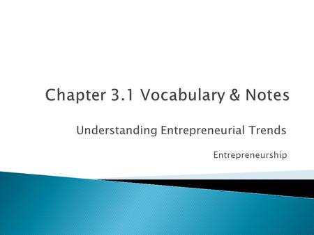 Understanding Entrepreneurial Trends Entrepreneurship.