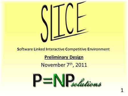 Title 1 Software Linked Interactive Competitive Environment Preliminary Design November 7 th, 2011.