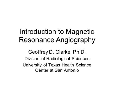 Introduction to Magnetic Resonance Angiography