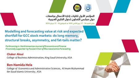 Modelling and forecasting value at risk and expected shortfall for GCC stock markets: do long memory, structural breaks, asymmetry, and fat-tails matter.