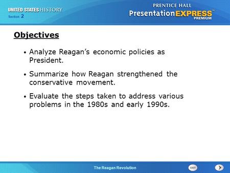 Objectives Analyze Reagan’s economic policies as President.