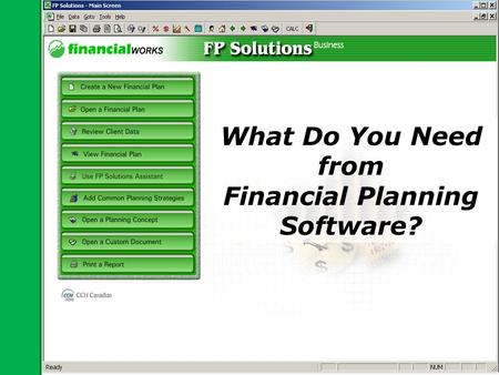 What Do You Need from Financial Planning Software?