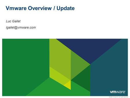 Vmware Overview / Update