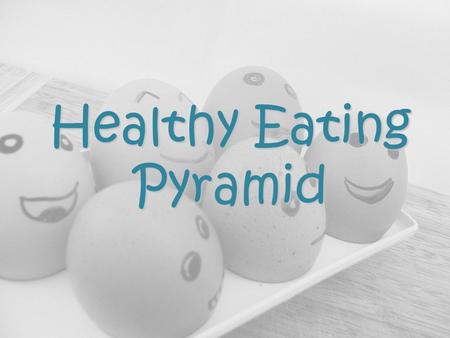Healthy Eating Pyramid. Different foods contain different nutrients and substances important for health. No dish contain all the nutrients in sufficient.