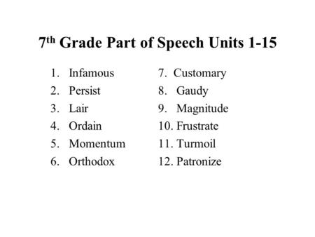 7th Grade Part of Speech Units 1-15